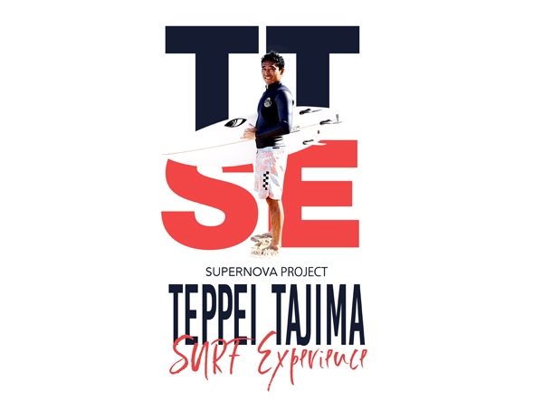 TTSE TEPPEI TAJIMA SURF EXPERIENCE 【Supernova Project】